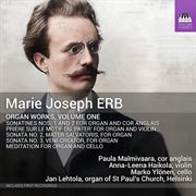 Marie Joseph Erb : Organ Works, Vol. One cover image