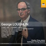 George Loughlin : Piano And Chamber Music cover image