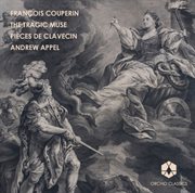 Couperin : Pieces De Clavecin, Vol. 1 cover image