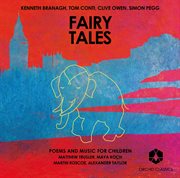 Fairy Tales : Poems And Music For Children cover image