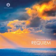 Christopher Wood : Requiem cover image