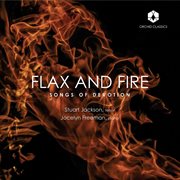 Flax & Fire : Songs Of Devotion cover image