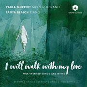 I Will Walk With My Love cover image