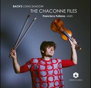 Bach's Long Shadow : The Chaconne Files cover image
