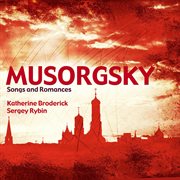 Mussorgsky : Songs & Romances cover image