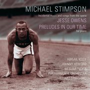 Michael Stimpson : Jesse Owens & Preludes In Our Time cover image