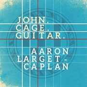 John. Cage. Guitar cover image