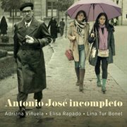Antonio José : Incompleto cover image