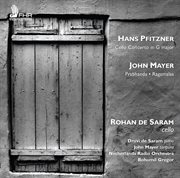 Pfitzner : Cello Concerto In G Major. Mayer. Prahbhanda And Ragamalas cover image