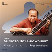 Subroto Roy Chowdhury : Raga Nandkaus cover image