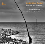 Curci : Violin Concertos cover image