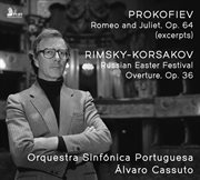 Prokofiev: Romeo And Juliet, Op. 64 (excerpts) • Rimsky-Korsakov: Russian Easter Festival Overtur... : Romeo And Juliet, Op. 64 (excerpts) • Rimsky Korsakov Russian Easter Festival Overtur cover image