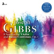 Gibbs: Violin Sonatas, Op. 1 cover image