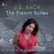 J.s. Bach : The French Suites & Other Keyboard Works cover image