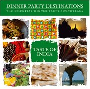 Dinner party destinations. Taste of India cover image