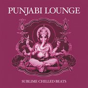 Bar De Lune Presents Punjabi Lounge cover image