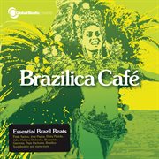 Global Beats Presents Brazilica Cafe cover image