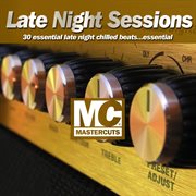 Mastercuts Late Night Session cover image