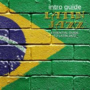 Intro Guide Latin Jazz cover image