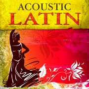 Acoustic Latin cover image
