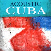 Acoustic Cuba cover image