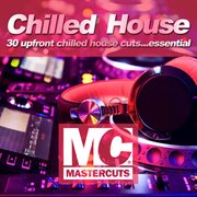 Mastercuts Chilled House cover image
