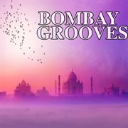 Bombay grooves cover image
