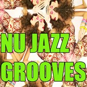 Nu Jazz Grooves cover image