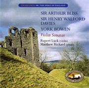 Bliss, Davies & Bowen : Violin Sonatas cover image