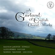 A garland of English choral works cover image