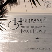 Harpscape : Music For Harp By Paul Lewis cover image