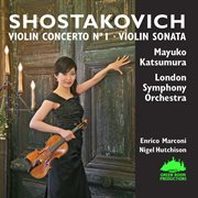 Shostakovich : Violin Concerto No. 1 & Violin Sonata cover image