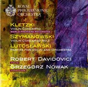 Kletzki : Violin Concerto. Szymanowski. Violin Concerto No. 2 cover image