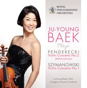 Penderecki : Violin Concerto No. 2, 'metamorphosen'. Szymanowski. Violin Concerto No. 1 cover image