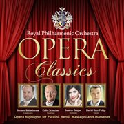 Opera Classics : Opera Highlights By Puccini, Verdi, Mascagni And Massenet cover image