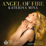 Angel Of Fire : Favourite Opera Arias cover image