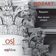 Mozart : Ave Verum Corpus, K. 618 & Requiem In D Minor, K. 626 (live) cover image