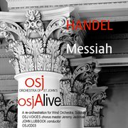 Messiah, Hwv 56 (arr. J. Lubbock For Wind Ensemble, Soloists & Choir) [live] cover image