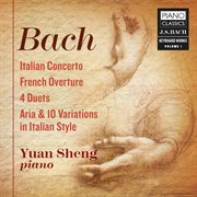 J.s. Bach : Italian Concerto, French Overture, 4 Duets, Aria And 10 Variations In Italian Style cover image