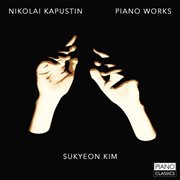 Nikolai Kapustin : Piano Works cover image