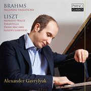 Brahms : Paganini Variations. Liszt. Mephisto Waltz cover image