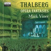Thalberg : Opera Fantasies cover image