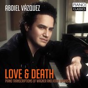 Love & Death : Piano Transcriptions Of Wagner & Verdi Operas cover image