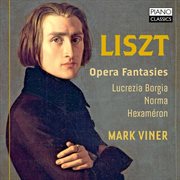 Liszt : Opera Fantasies cover image