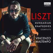 Liszt : Hungarian Rhapsodies, S.244 (complete) cover image