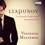 Lyapunov : 12 Étude D'exécution Transcendante, Op. 11 cover image