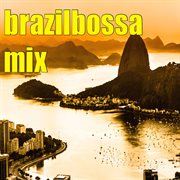 Brazilbossa Mix cover image