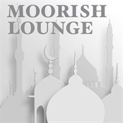 Moorish Lounge cover image