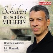 Schubert : Die Schöne Müllerin cover image