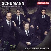 Schumann : String Quartets, Op. 41, Nos. 1-3 cover image